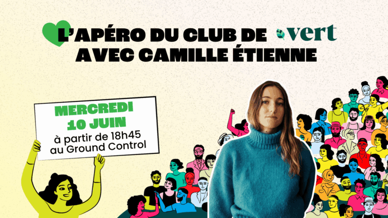 L’apéro du Club de Vert avec Camille Etienne